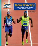 Reading Planet - Team Bravery: The Story of David Brown and Jerome Avery - Turquoise: Galaxy