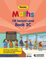 TeeJay Maths CfE Second Level Book 2C Second Edition