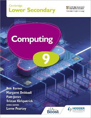 Cambridge Lower Secondary Computing 9 Student's Book - Tristan Kirkpatrick,Pam Jones,Ben Barnes - cover