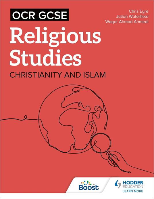 OCR GCSE Religious Studies: Christianity, Islam and Religion, Philosophy and Ethics in the Modern World from a Christian Perspective