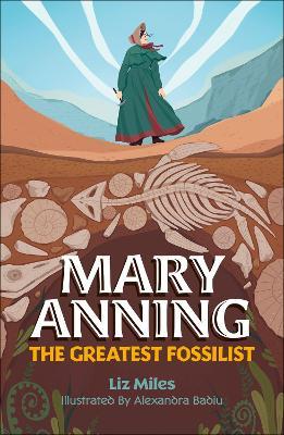 Reading Planet KS2: Mary Anning: The Greatest Fossilist- Mercury/Brown - Liz Miles - cover