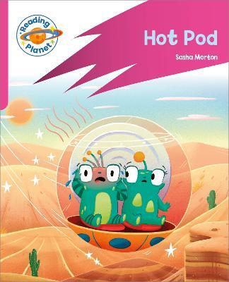 Reading Planet: Rocket Phonics – Target Practice - Hot Pod - Pink B - Sasha Morton - cover