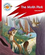 Reading Planet: Rocket Phonics – Target Practice - The Moth Plot - Red B