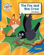 Reading Planet: Rocket Phonics – Target Practice - The Fox and the Crow - Blue