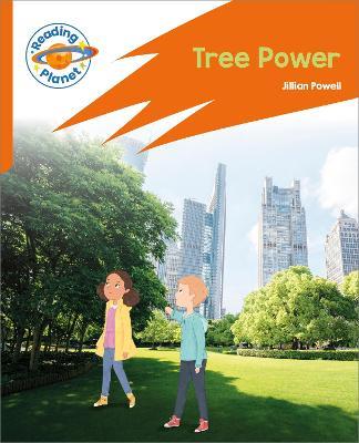 Reading Planet: Rocket Phonics – Target Practice - Tree Power - Orange - Jillian Powell - cover