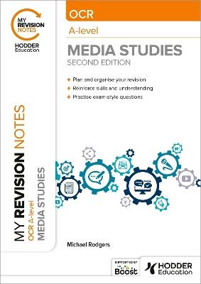 My Revision Notes: OCR A Level Media Studies Second Edition - Michael Rodgers - cover