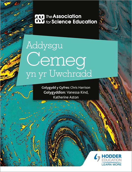 Addysgu Cemeg yn yr Uwchradd (Teaching Secondary Chemistry 3rd Edition Welsh Language edition)