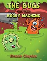 The Bugs and the Bogey Machine