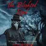 Blighted Road, The