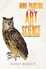 Bird Painting Between Art and Science: The German Tradition