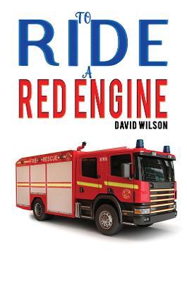 To Ride a Red Engine - David Wilson - cover