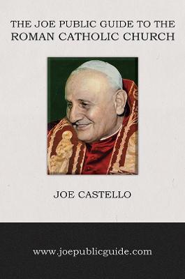 The Joe Public Guide to the Roman Catholic Church - Joe Castello - cover