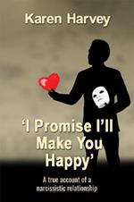 'I Promise I'll Make You Happy'