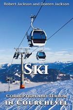 Ski: Corruption and Terror in Courchevel