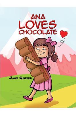 Ana Loves Chocolate - Jane Glover - cover