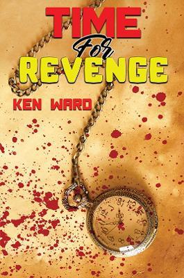 Time For Revenge - Ken Ward - cover