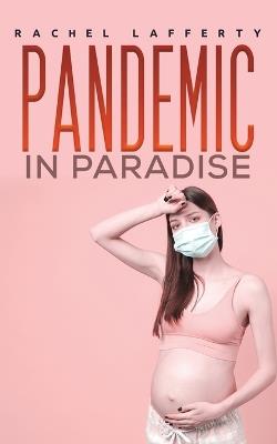 Pandemic in Paradise - Rachel Lafferty - cover