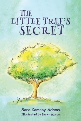 The Little Tree's Secret - Sara Camsey Adams - cover