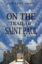 On the Trail of Saint Paul