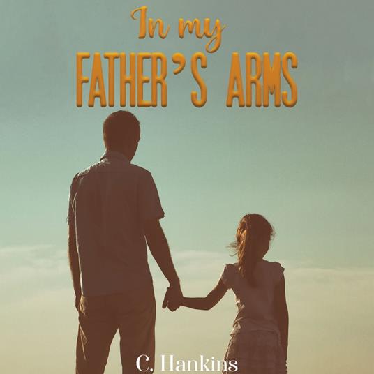 In My Father's Arms