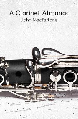 A Clarinet Almanac - John Macfarlane - cover