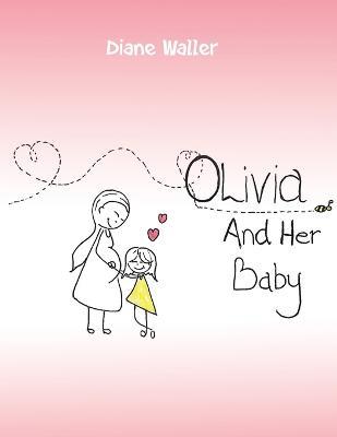 Olivia and Her Baby - Diane Waller - cover