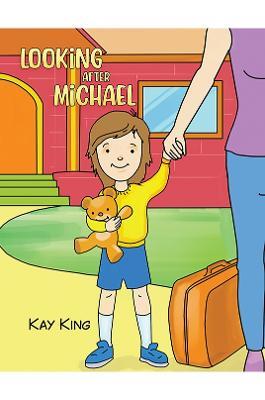 Looking after Michael - Kay King - cover