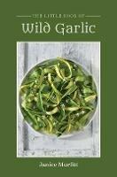 The Little Book Series - Wild Garlic - Janice Murfitt - cover