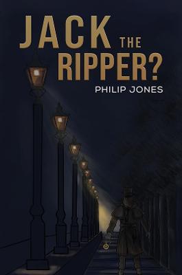 Jack the Ripper? - Philip Jones - cover