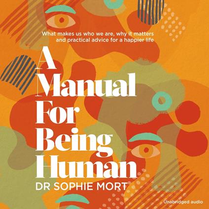 A Manual for Being Human