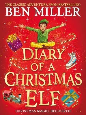 Diary of a Christmas Elf: festive magic in the blockbuster hit - Ben Miller - cover