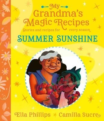 My Grandma's Magic Recipes: Summer Sunshine - Ella Phillips - cover