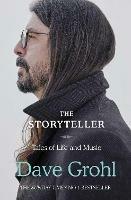 The Storyteller: Tales of Life and Music - Dave Grohl - cover