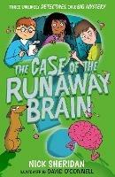 The Case of the Runaway Brain