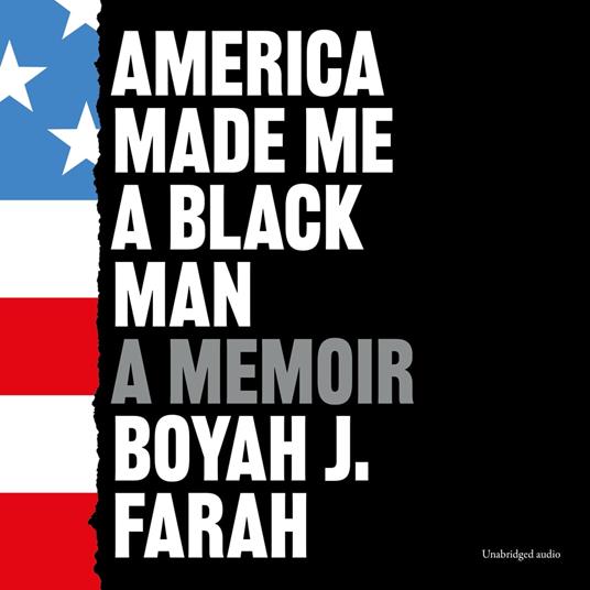 America Made Me a Black Man