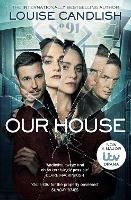 Our House: Now a major ITV series starring Martin Compston and Tuppence Middleton