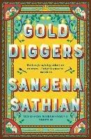 Gold Diggers: 'Magical and entirely original' —Shondaland - Sanjena Sathian - cover