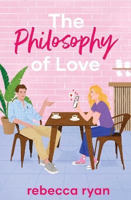 The Philosophy of Love - Rebecca Ryan - cover