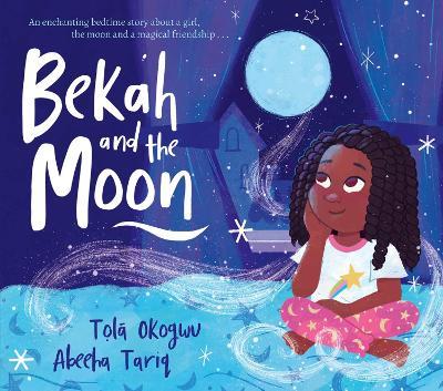 Bekah and the Moon - Tolá Okogwu - cover