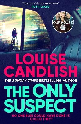 The Only Suspect: A 'twisting, seductive, ingenious' thriller from the bestselling author of The Other Passenger - Louise Candlish - cover
