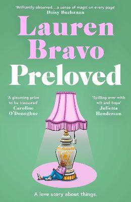 Preloved: A sparklingly witty and relatable debut novel - Lauren Bravo - cover