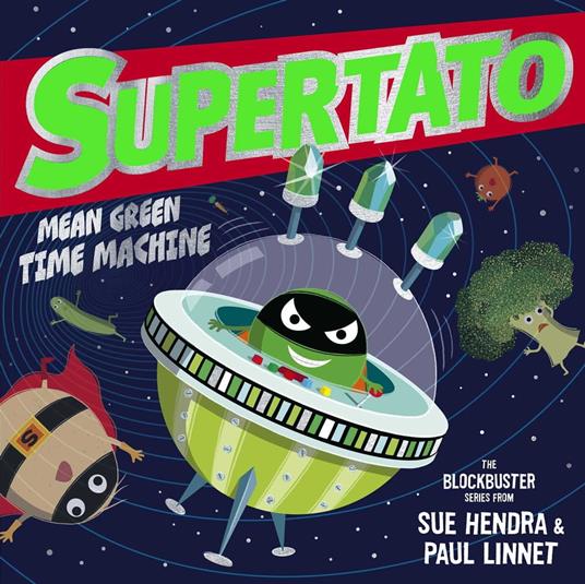 Supertato: Mean Green Time Machine - Sue Hendra,Paul Linnet - ebook