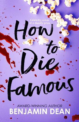 How To Die Famous - Benjamin Dean - cover