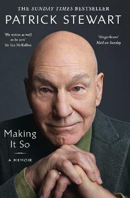 Making It So: A Memoir - Patrick Stewart - cover