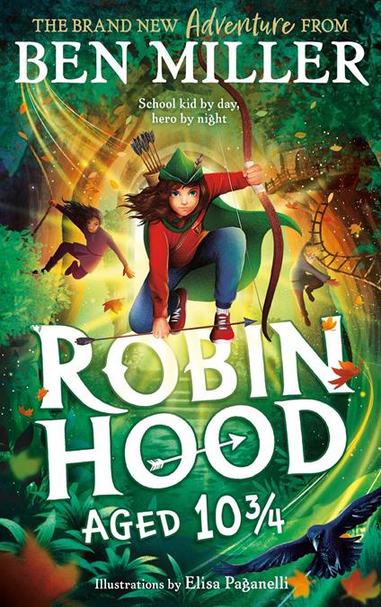 Robin Hood Aged 10 3/4 - Ben Miller,Elisa Paganelli - ebook