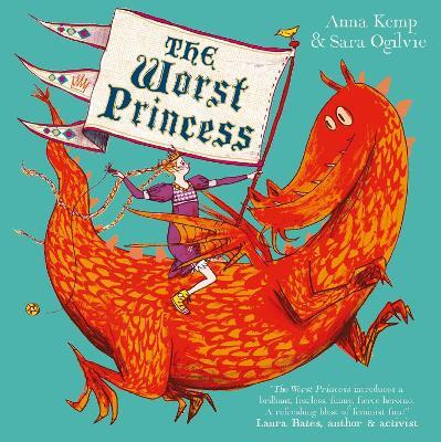 The Worst Princess - Anna Kemp - cover