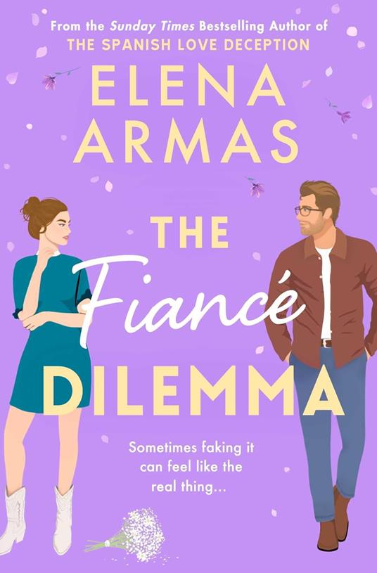 The Fiance Dilemma: From the bestselling author of The Spanish Love Deception - Elena Armas - cover