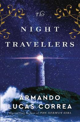 The Night Travellers: From the bestselling author of 'The German Girl' - Armando Lucas Correa - cover