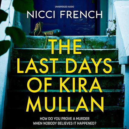 The Last Days of Kira Mullan