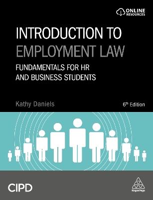 Introduction to Employment Law: Fundamentals for HR and Business Students - Kathy Daniels - cover